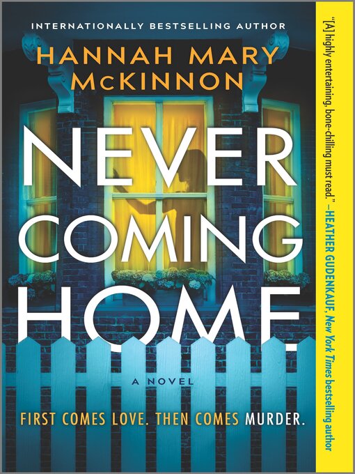 Title details for Never Coming Home by Hannah Mary McKinnon - Available